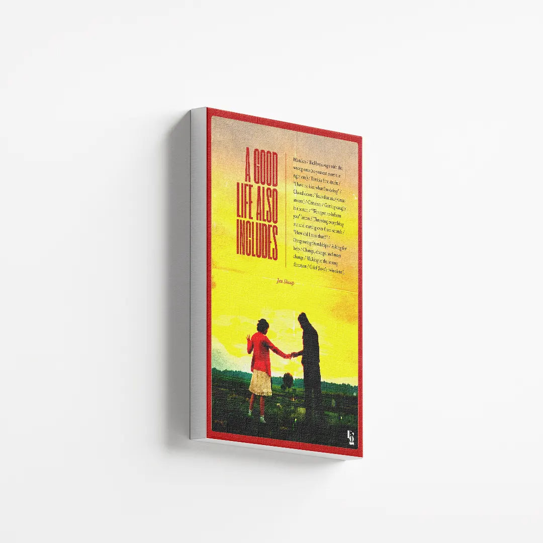A Good Life Also Includes canvas 2