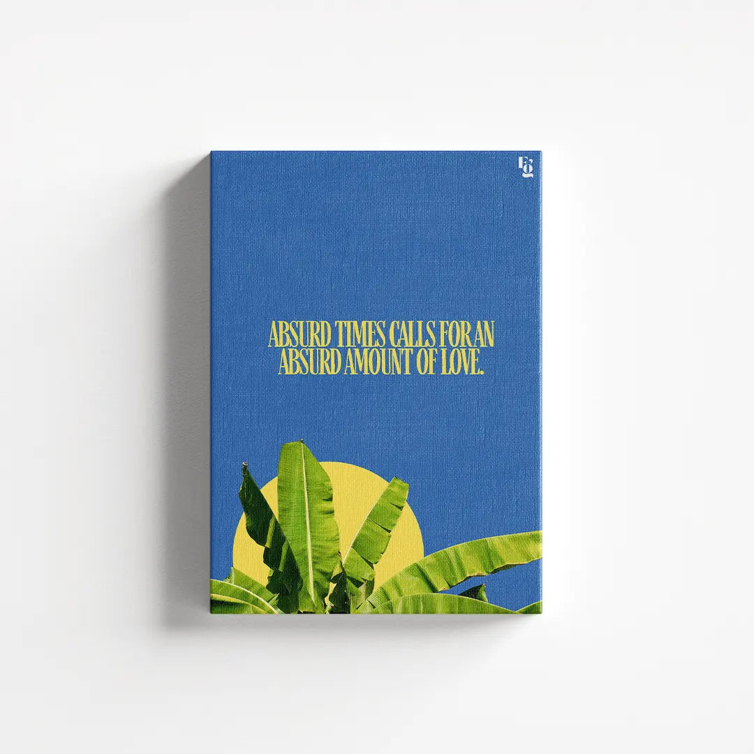Absurd Amount Of Love Typography canvas 1