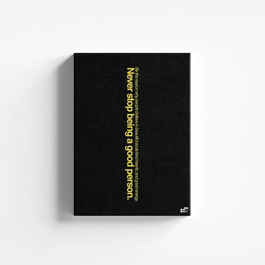 Being A Good Person Typography canvas 1