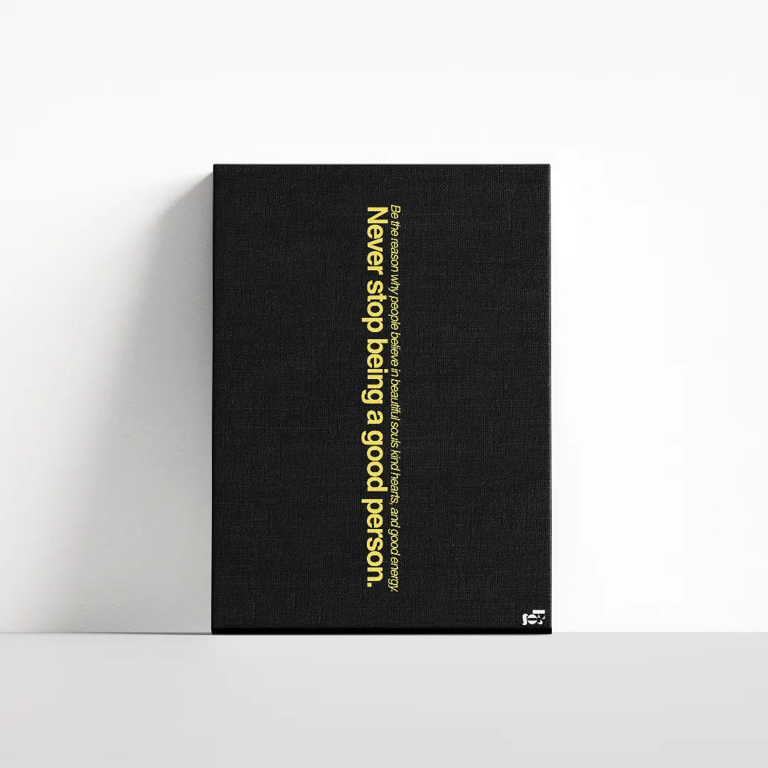 Being A Good Person Typography canvas 4