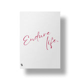 Endure Life Typography art poster 1