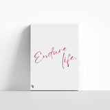 Endure Life Typography canvas 4