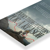 Everything Happens For A Reason art poster 3