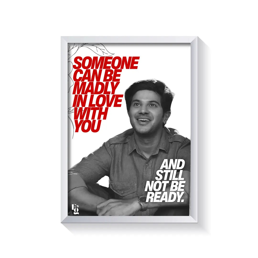 He Madly In Love With You frame white