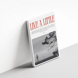Live A Little canvas 3