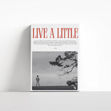 Live A Little canvas 4