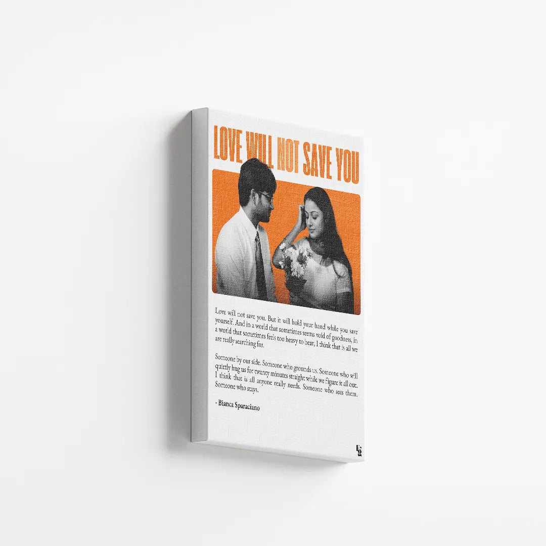 Love Will Not Save You canvas 2