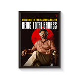 Masterclass Of Being Total Badass frame black