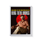 Masterclass Of Being Total Badass frame white