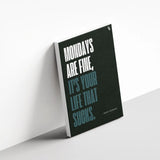 Mondays are fine Typography canvas 3