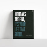 Mondays are fine Typography canvas 4