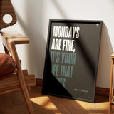 Mondays are fine Typography frame 1