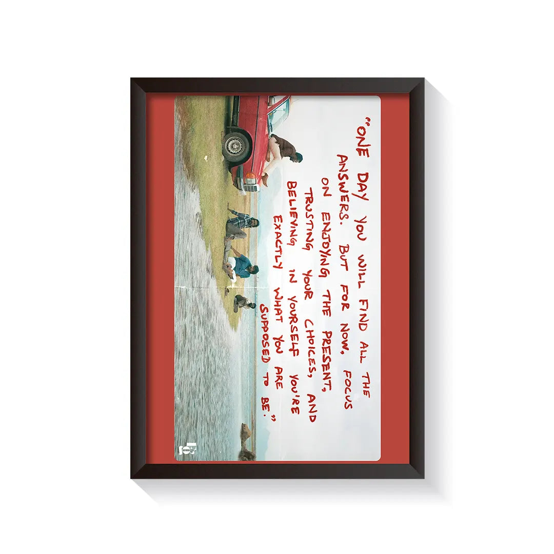 One Day You Will frame black
