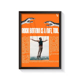 Rock Bottom Is A Gift frame black