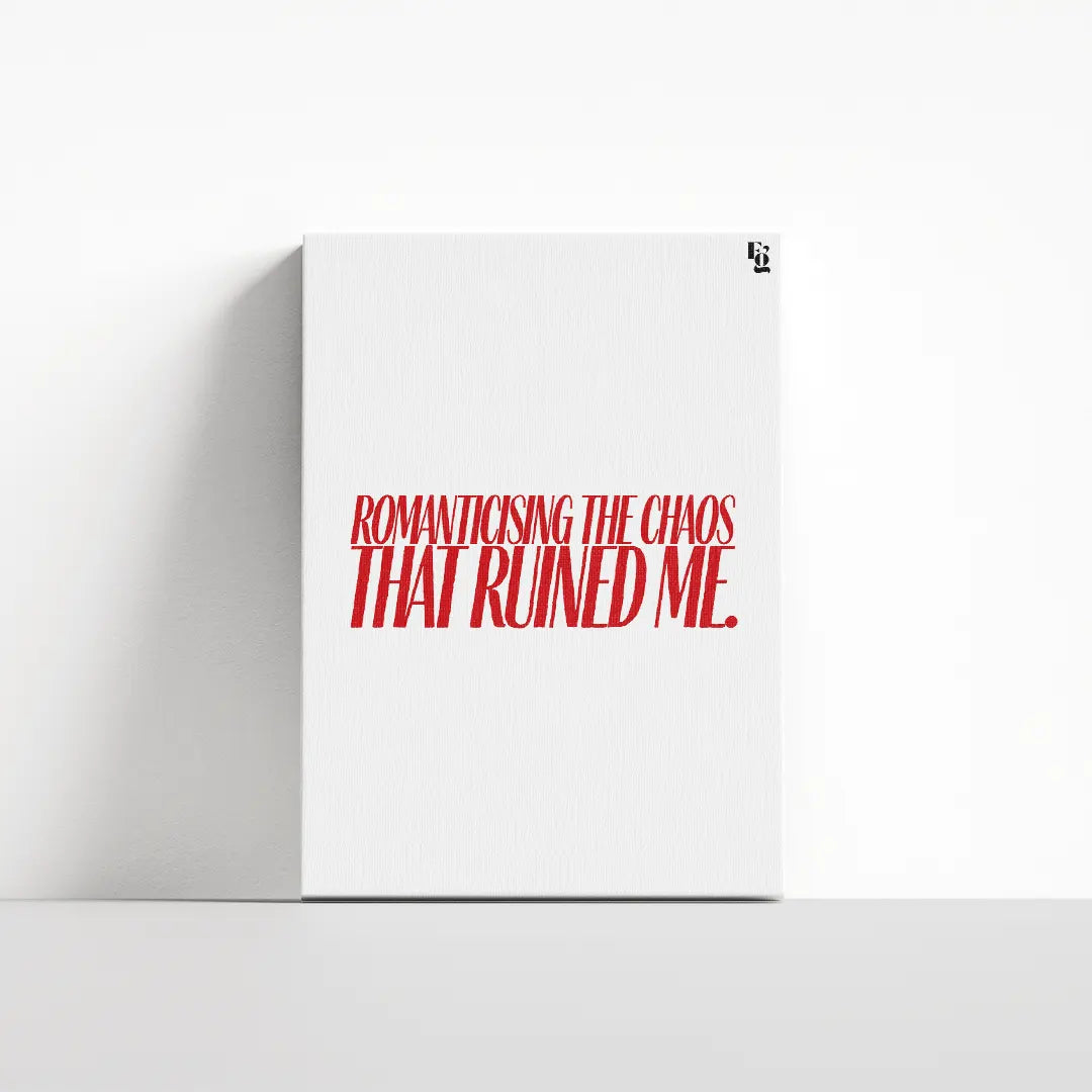 Romanticising The Chaos Typography canvas 4