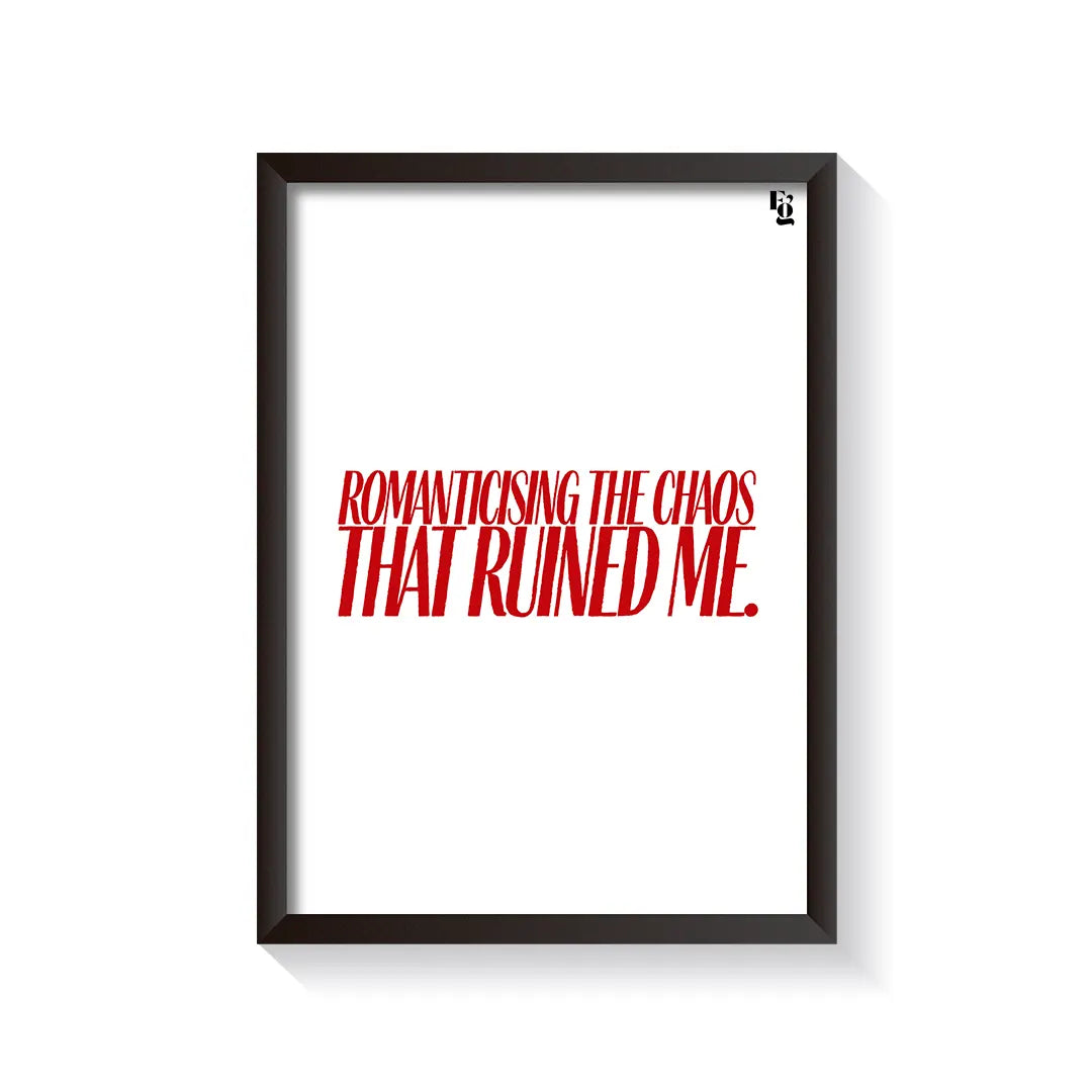 Romanticising The Chaos Typography frame black