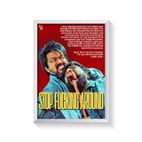 Stop Fucking Around frame white