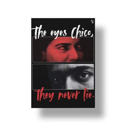 The eyes they never lie art poster 1