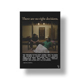 There Are No Right Decisions art poster 1