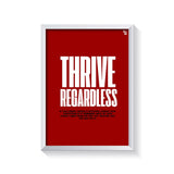 Thriving Regardless Typography frame white