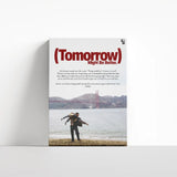 Tomorrow Might Be Better canvas 4