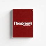 Tomorrow Might Be Better Typography canvas 1