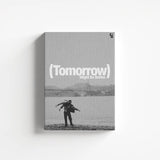 Tomorrow Might Be Better V2 canvas 1