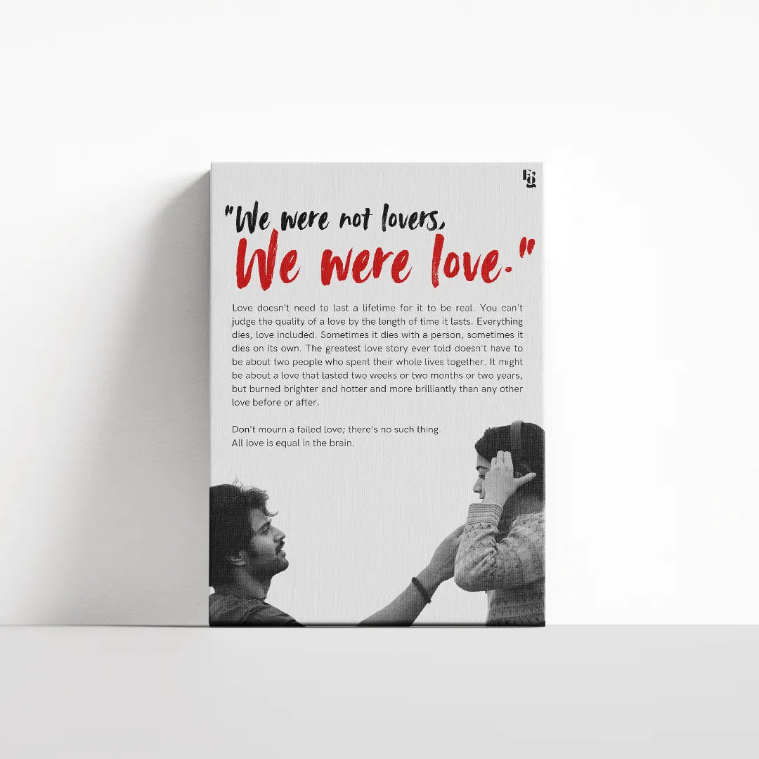 We were not lovers we were love Dear comrade canvas 4