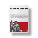 You Are Not A Machine art poster 1