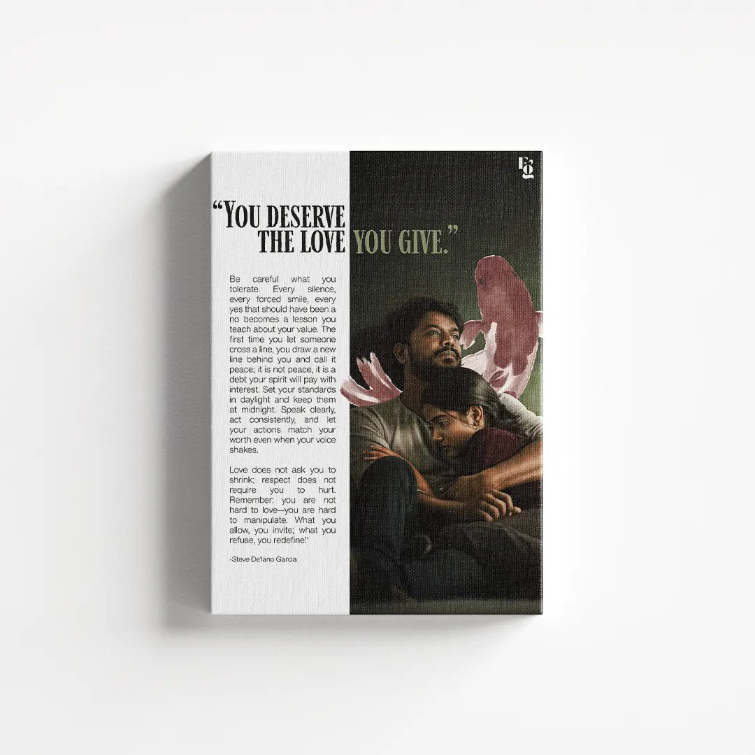 You Deserve The Love canvas 1