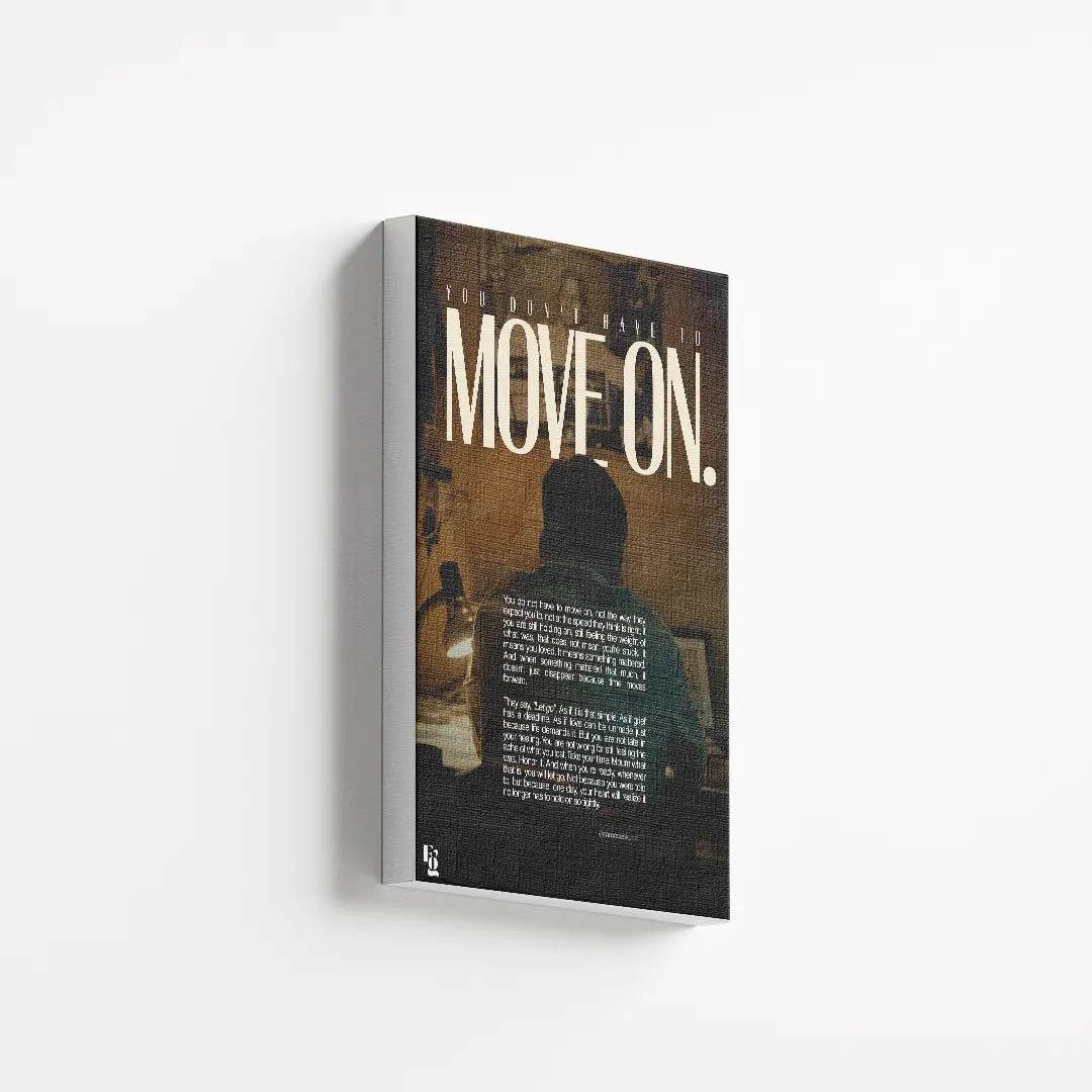 You Don't Have To Move On canvas 2