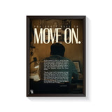 You Don't Have To Move On frame black