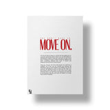You Don't Have To Move On Typography art poster 1