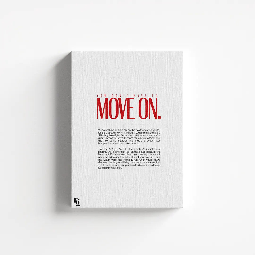 You Don't Have To Move On Typography canvas 1