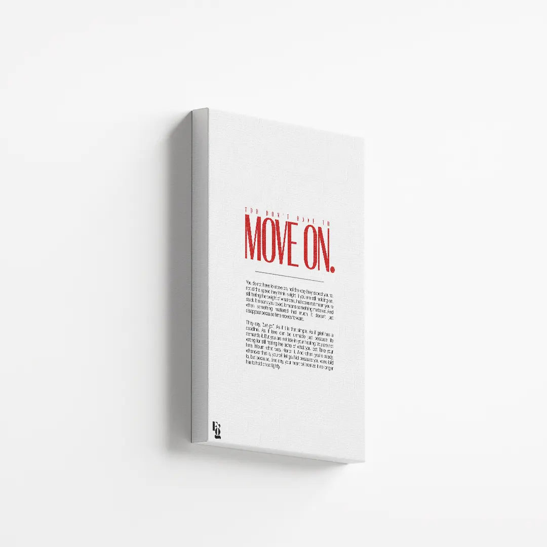 You Don't Have To Move On Typography canvas 2