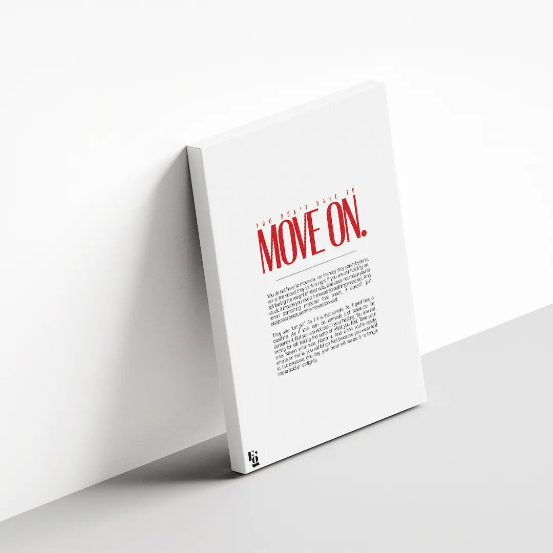 You Don't Have To Move On Typography canvas 3