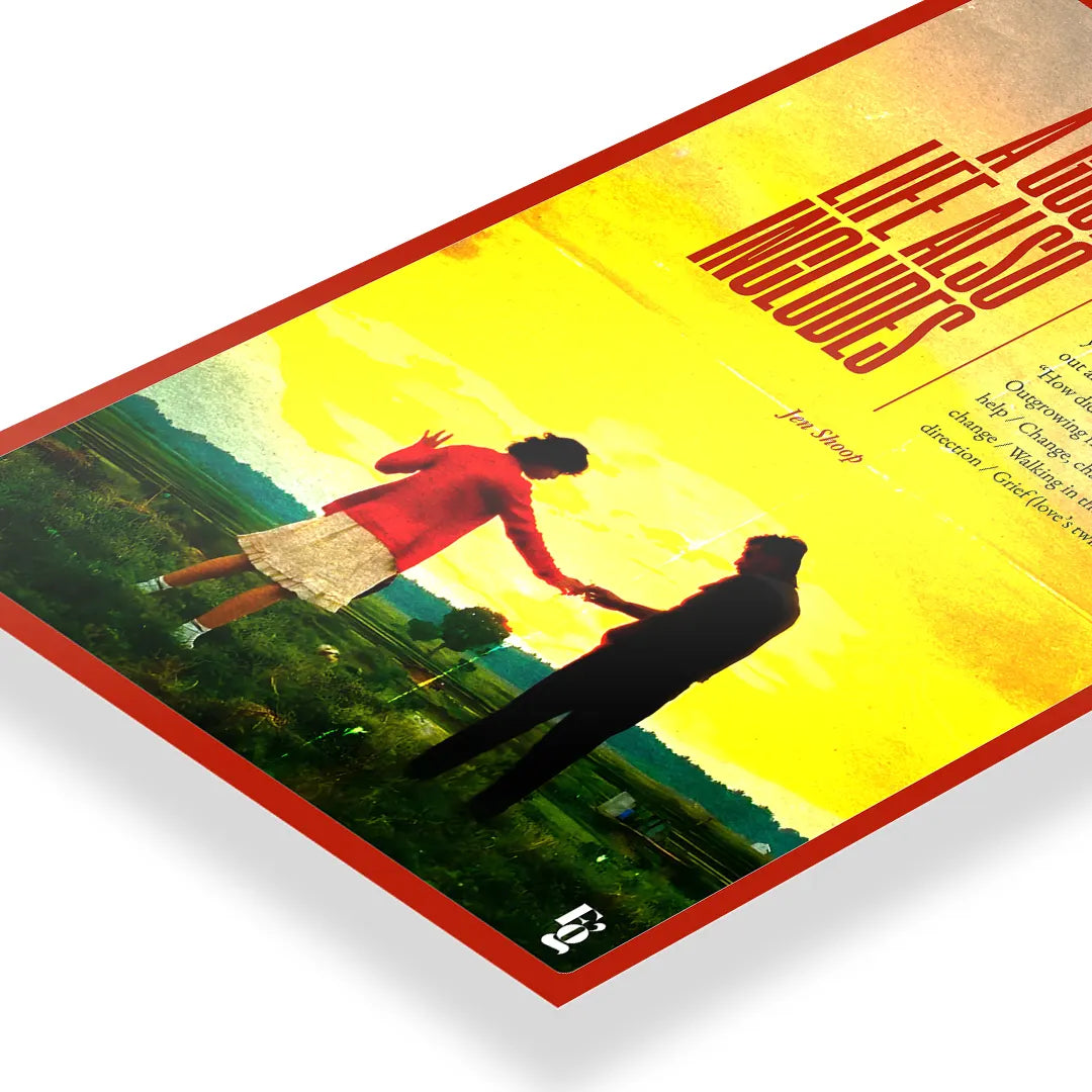 A Good Life Also Includes art poster 3