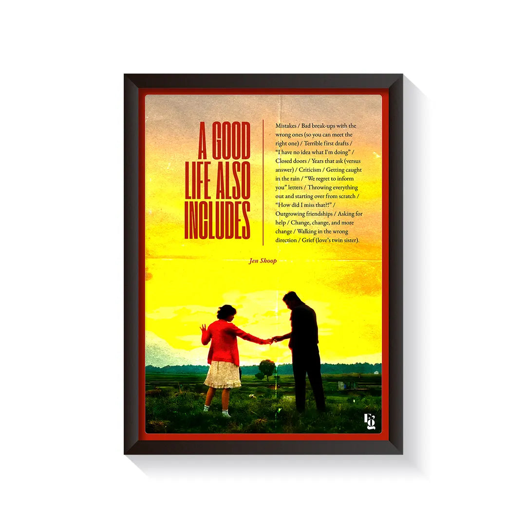 A Good Life Also Includes frame black