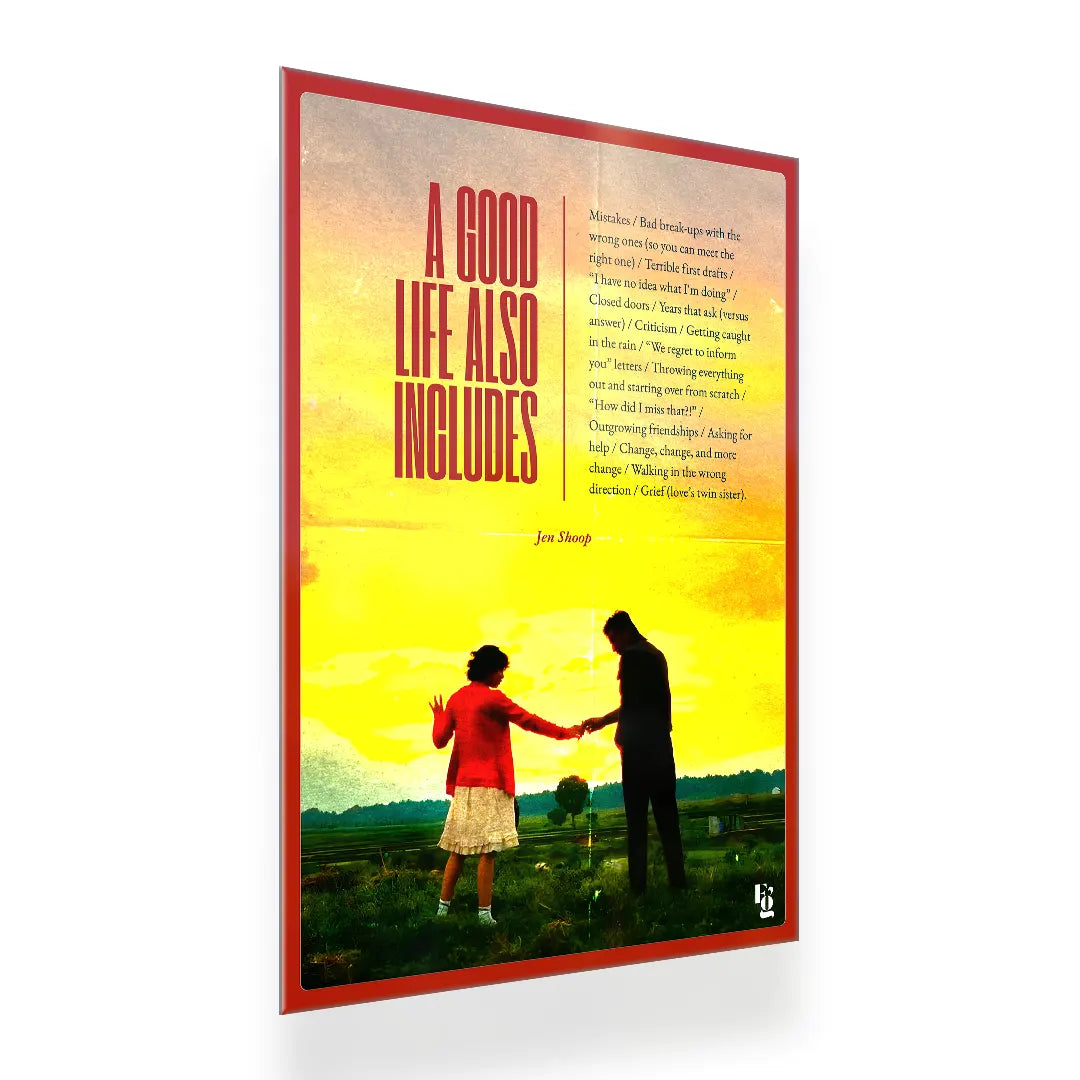 A Good Life Also Includes metal poster 2