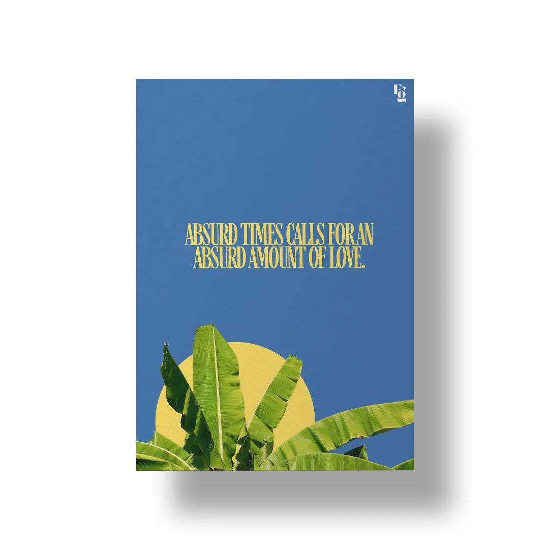 Absurd Amount Of Love Typography art poster 1