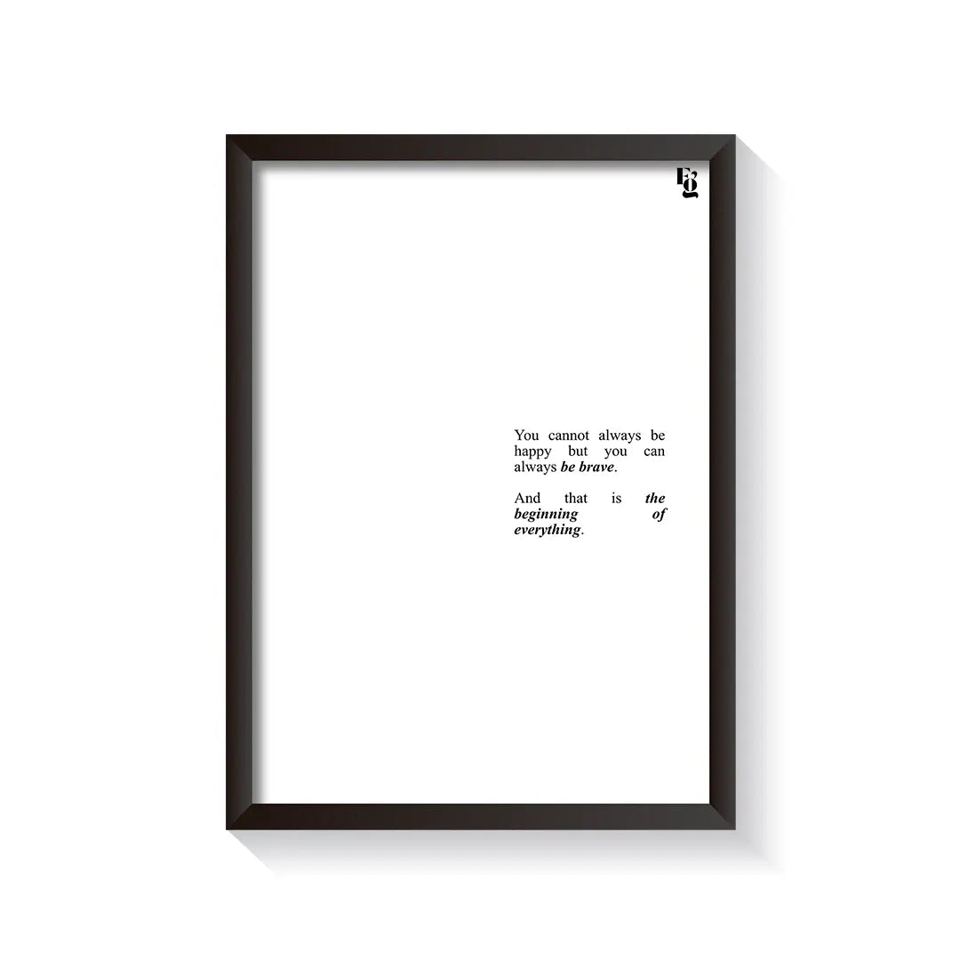 Be Brave frame black