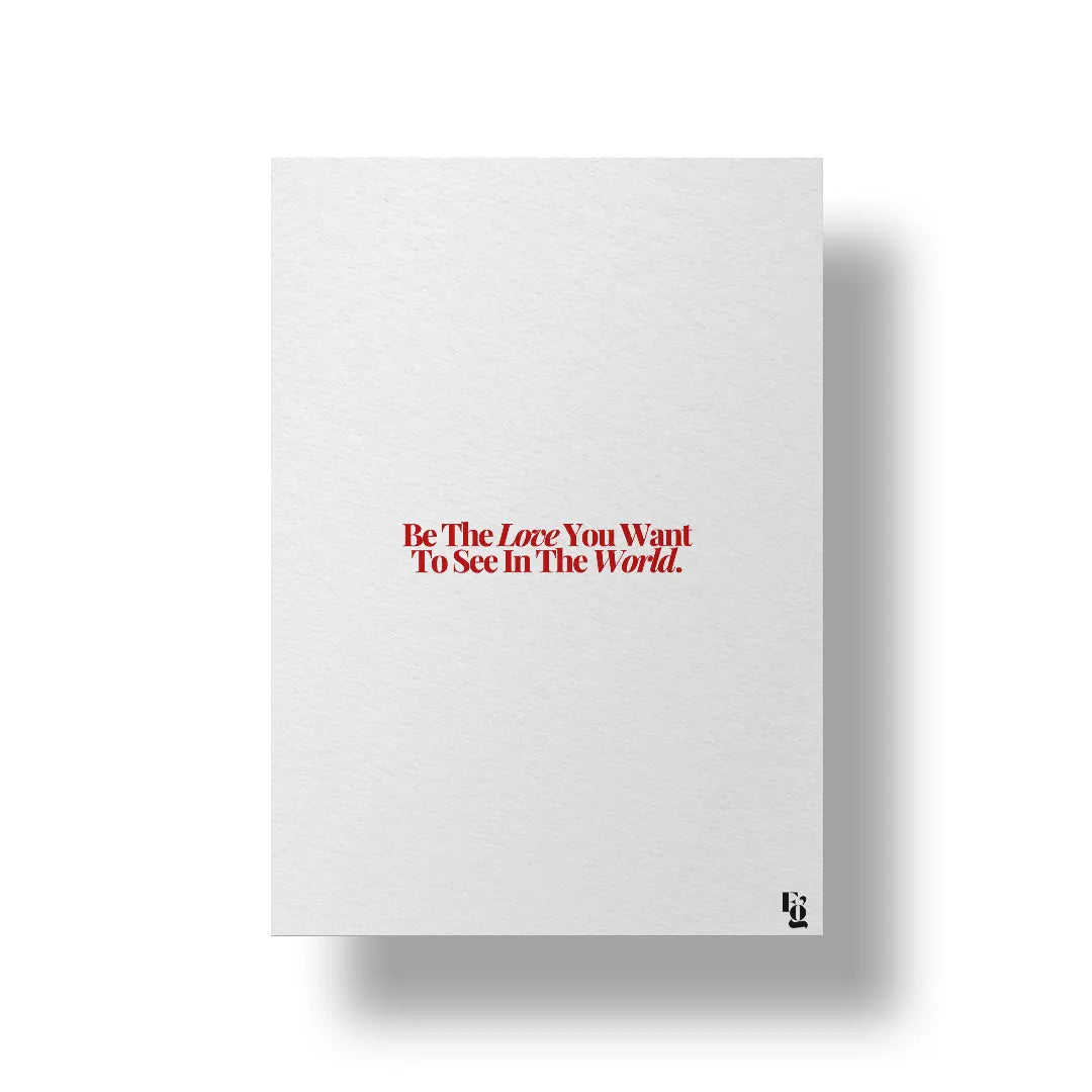 Be The Love Typography art poster 1