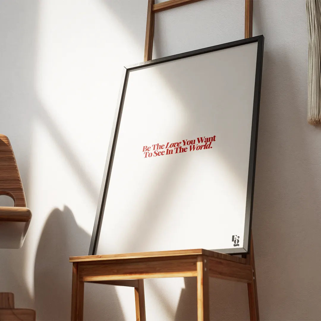 Be The Love Typography frame 2
