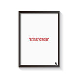 Be The Love Typography frame black