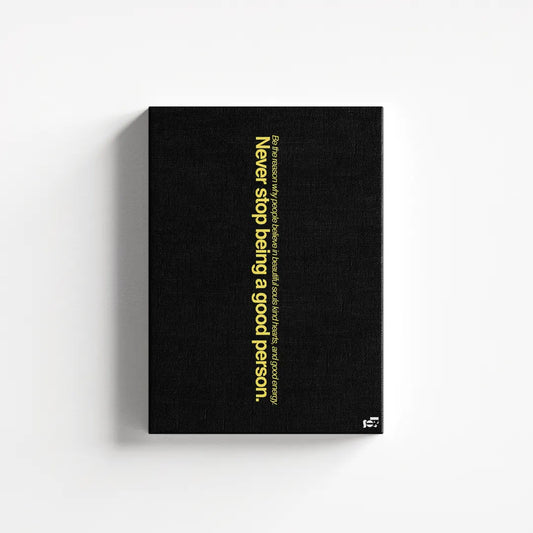 Being A Good Person Typography canvas 1