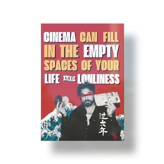 Cinema Can Fill The Empty Spaces Of Your Life metal poster 1