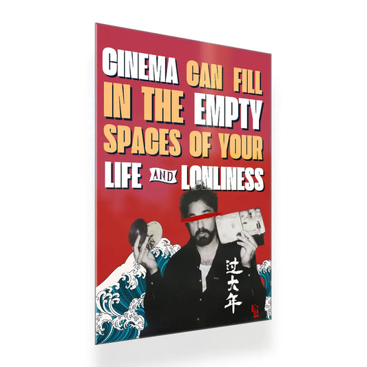 Cinema Can Fill The Empty Spaces Of Your Life metal poster 2