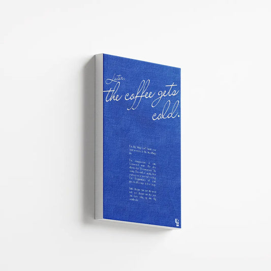 Coffee Gets Cold V2 canvas 2