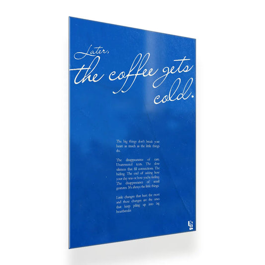 Coffee Gets Cold V2 metal poster 2