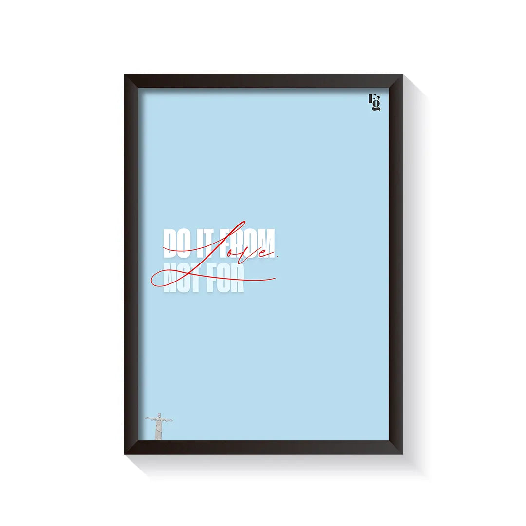 Do It From Love Typography frame black